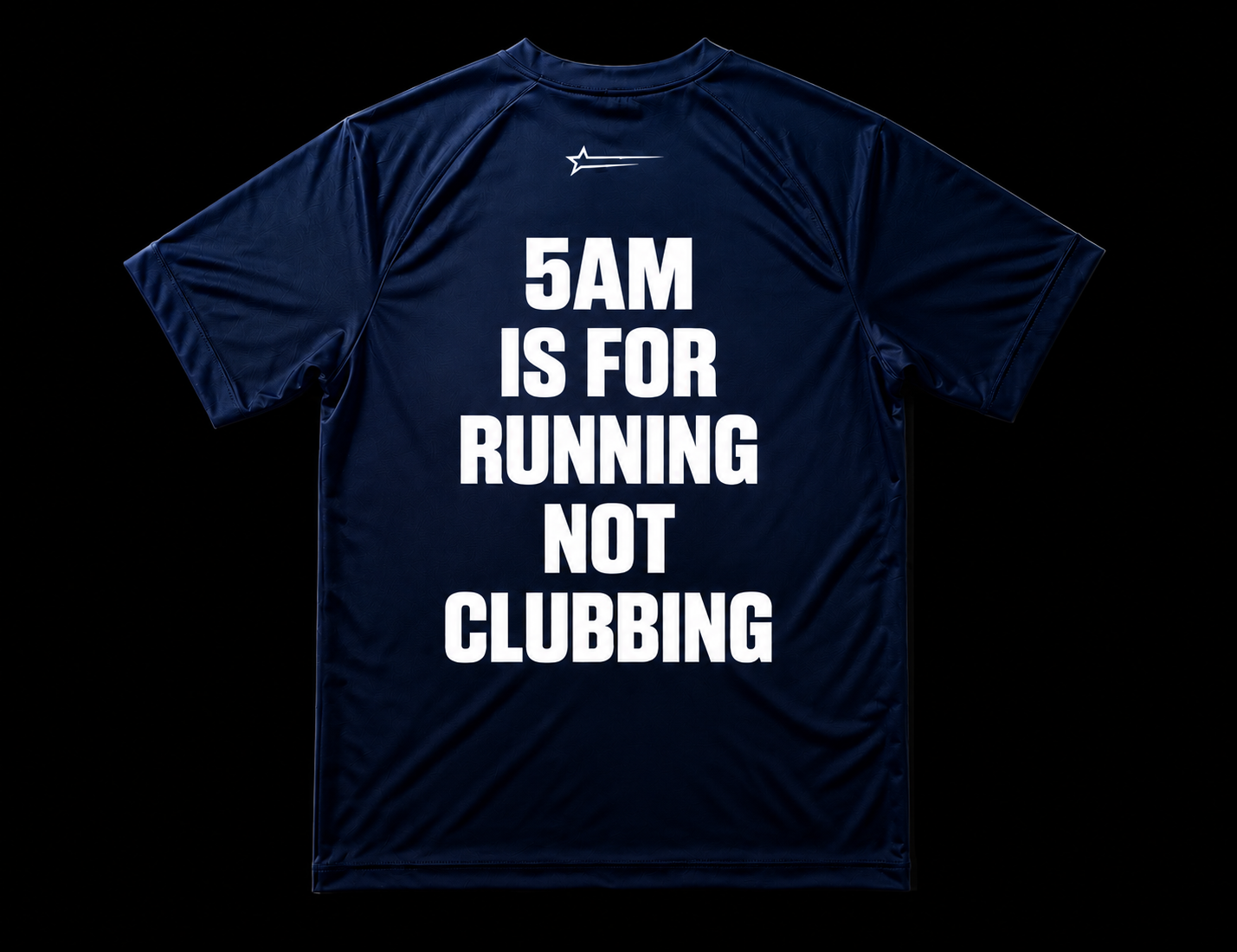 5 AM IS FOR RUNNING - NOT CLUBBING SHIRT-BLUE